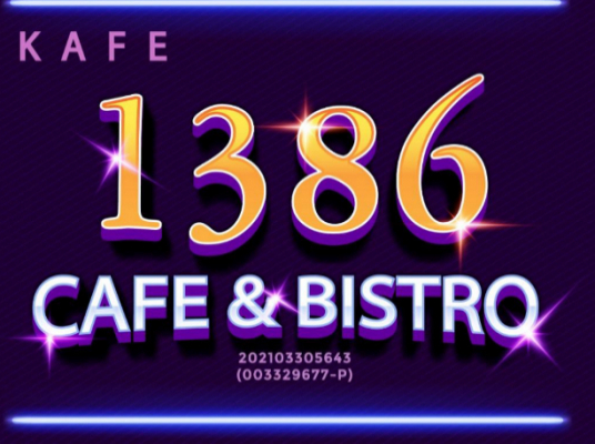 1386 CAFE & BISTRO (KEPONG)