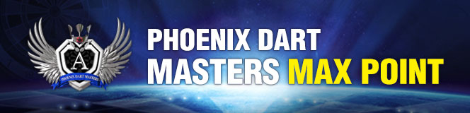 PHOENIX DART MASTERS MAX POINT