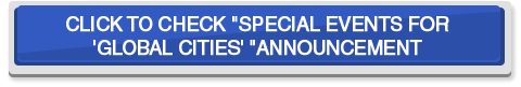 CLICK TO CHECK SPECIAL EVENTS FOR GLOBAL CITIES ANNOUNCEMENT